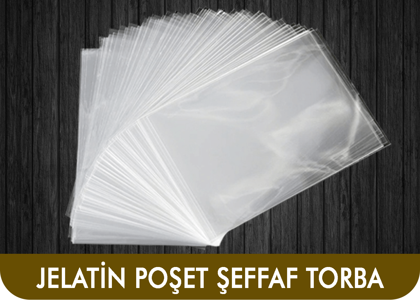 JELATİN POŞET ŞEFFAF TORBA-min.png (654 KB)